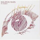 Isolation Years It's Golden CD