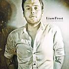 Liam Frost We Ain't Got No Money, Honey, But Rain LP