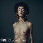 Jonas Alaska If Only As A Ghost CD