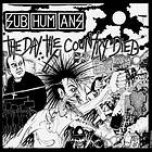 Subhumans The Day Country Died Limited Edition LP