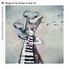 Margot & The Nuclear So So's Bride On Boxcar A Decade Of Rarities: 2004-2014 CD