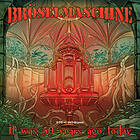 Bröselmaschine It Was 50 Years Today CD