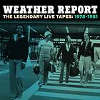 Weather Report The Legendary Live Tapes: 1978-1981 CD