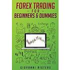 Giovanni Rigters: Forex Trading for Beginners &; Dummies