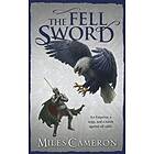 Miles Cameron: The Fell Sword