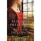 Melanie Dickerson: The Beautiful Pretender