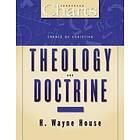 H Wayne House: Charts of Christian Theology and Doctrine