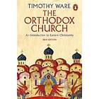 Timothy Ware: The Orthodox Church