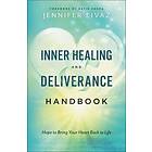Jennifer Eivaz, Katie Souza: Inner Healing and Deliverance Handbook Hope to Brin