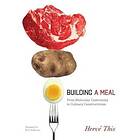 Herve This: Building a Meal