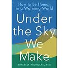 Kimberly Nicholas: Under The Sky We Make