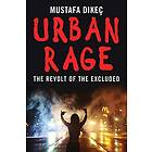 Mustafa Dikec: Urban Rage