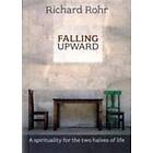 Richard Rohr: Falling Upward