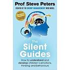 Prof Steve Peters: The Silent Guides