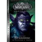 Richard A Knaak: WarCraft: War of The Ancients 3: Sundering