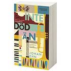 Johan Ehn: Inte död än