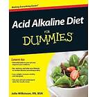 J Wilkinson: Acid Alkaline Diet For Dummies