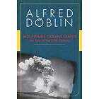 Alfred Doblin: Mountains Oceans Giants: An Epic of the 27th Century