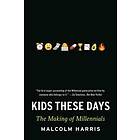 Malcolm Harris: Kids These Days