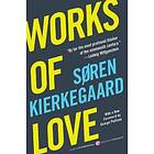 Soren Kierkegaard: Works of Love