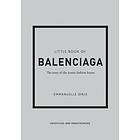 Emmanuelle Dirix: Little Book of Balenciaga