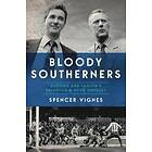 Spencer Vignes: Bloody Southerners