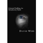 David Webb: Criminal Profiling: An Introductory Guide