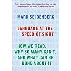 Mark Seidenberg: Language at the Speed of Sight