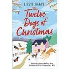 Lizzie Shane: The Twelve Dogs of Christmas