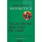 Michael Moorcock: Tales From the End of Time