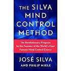 Jose Silva, Philip Miele: Silva Mind Control Method