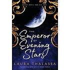 Laura Thalassa: The Emperor of Evening Stars