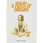 : A Patch Of Dreams