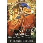 Melanie Cellier: The Princess Search