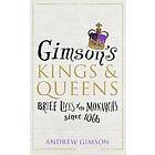 Andrew Gimson: Gimson's Kings and Queens