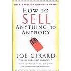 Joe Girard, Stanley H Brown: How to Sell Anything Anybody