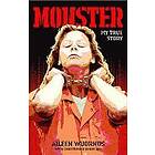 Aileen Wuornos, Christopher Berry-Dee: Monster