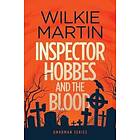 Wilkie Martin: Inspector Hobbes and the Blood