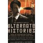 Ian Watson, Ian Whates: The Mammoth Book of Alternate Histories