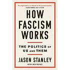 Jason Stanley: How Fascism Works