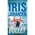 Iris Johansen: The Bullet