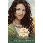 Jill Eileen Smith: Rachel A Novel