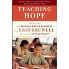Erin Gruwell, Freedom Writers: Teaching Hope
