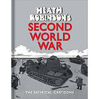 W Heath Robinson: Heath Robinson's Second World War