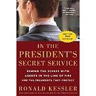 Ronald Kessler: In the President's Secret Service