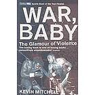 Kevin Mitchell: War, Baby