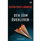 Victor Pavic Lundberg: Den som överlever