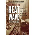 Eric Klinenberg: Heat Wave