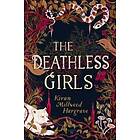 Kiran Millwood Hargrave: The Deathless Girls