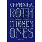 Roth Veronica Roth: Chosen Ones (International Edition)